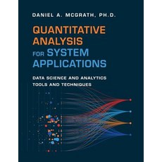 (英文圖書) Quantitative Analysis for System Applications: Data Science and Analytics Tools and Techniques 平裝版, Technics Publications, 英文