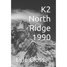 (英文圖書) K2 North Ridge 1990 平裝版, Independently Published, 英文
