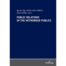 (英文圖書) Public Relations in the Networked Publics 平裝版, Peter Lang Gmbh, Internatio..., 英文