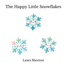 (英文圖書)The Happy Little Snowflakes 平裝版, Iridescent Toad Publishing, 英文