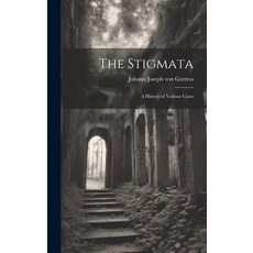 (英文圖書) The Stigmata: A History of Various Cases 精裝版, Legare Street Press, 英文