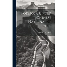 (英文圖書) Formosa Under Chinese Nationalist Rule 精裝版, Legare Street Press, 英文