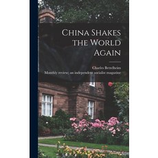 (英文圖書) China Shakes the World Again 精裝版, Hassell Street Press, 英文