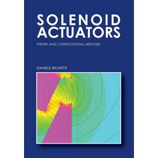 Solenoid Actuators: Theory and Computational Methods 平裝版, Youcanprint, 英語