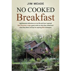(英文圖書) No Cooked Breakfast: Lighthearted reflections on my life and how I opened Bear... 平裝版, James W Meade, 英文