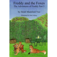 (英文圖書)Freddy and the Foxes: The Adventures of Freddy Part 5 平裝版, Createspace Independent Pub..., 英文