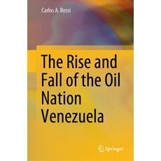 (英文圖書) The Rise and Fall of the Oil Nation Venezuela 精裝版, Springer, 英文