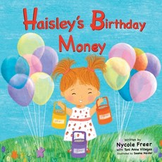 (英文圖書)Haisley's Birthday Money: A Children's Rhyming Story About Saving Spending and... 平裝版, Purple Diamond Press, Inc, 英文
