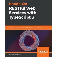 Hands-On RESTful Web Services with TypeScript 3 平裝版, Packt Publishing, 英文