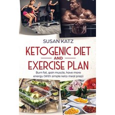 (英文圖書) Ketogenic Diet and Exercise Plan: Burn Fat Gain Muscle Have More Energy (with... 平裝版, Citrus Fields Books, 英文