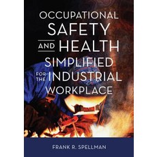 (英文圖書)Occupational Safety and Health Simplified for the Industrial Workplace 平裝版, Bernan Press, 英文