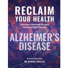 (英文圖書) Reclaim Your Health - Alzheimer's Disease: Learn how to overcome the most common chronic illn... 平裝版, Writer Cosmos, 英文