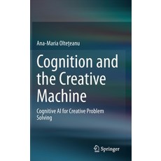 Cognition and the Creative Machine: Cognitive AI for Creative Problem Solving 精裝版, Springer, 英文
