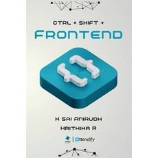 (英文圖書) Ctrl + Shift + Frontend 平裝版, Independently Published, 英文