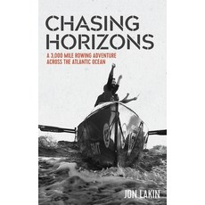 (英文圖書) Chasing Horizons: A 3 000 mile rowing adventure across the Atlantic Ocean 平裝版, Jonathan Lakin, 英文