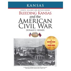 Bleeding Kansas and the American Civil War 平裝版, Book Writing Inc, 英語