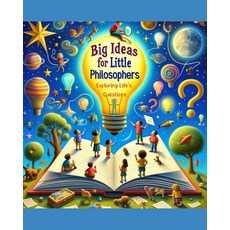 (英文圖書)Big Ideas for Little Philosophers: Exploring Life's Questions 平裝版, Independently Published, 英文
