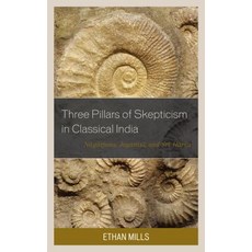 Three Pillars of Skepticism in Classical India: Nagarjuna Jayarasi and Sri Harsa 精裝版, Lexington Books, 英文