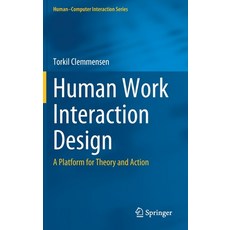 (英文圖書) Human Work Interaction Design: A Platform for Theory and Action 精裝版, Springer, 英文