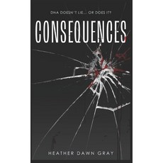 (英文圖書) Consequences: DNA Doesn't Lie... or Does It? 平裝版, Hdg Publishing, 英文