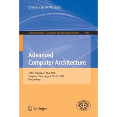 (英文圖書) Advanced Computer Architecture: 12th Conference ACA 2018 Yingkou China August 10-11 2018... 平裝版, Springer, 英文