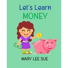 (英文圖書)Let's Learn: Money: An alphabet adventure from A to Z 平裝版, Independently Published, 英文