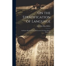 (英文圖書) On the Stratification of Language: Sir Robert Rede's Lecture Delivered in the Senate House Be... 精裝版, Legare Street Press, 英文