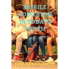 (英文圖書)Mobile Addiction In Today's Youth 平裝版, Notion Press, 英文