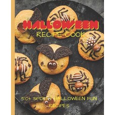 (英文圖書) Halloween Recipe Cookbook: 50+ Spooky Fun Halloween Recipes 平裝版, Independently Published, 英文