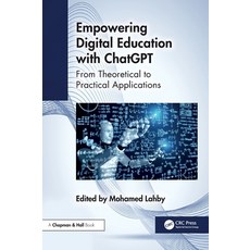 (英文圖書) Empowering Digital Education with ChatGPT: From Theoretical to Practical Applic... 精裝版, CRC Press, 英文