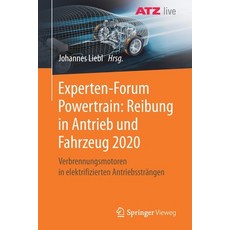 (英文圖書) Experten-Forum Powertrain: Reibung in Antrieb Und Fahrzeug 2020: Verbrennungsmotoren in Elekt... 平裝版, Springer Vieweg, 英文