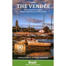 (英文書) The Vendée： With Nantes & Pornic Plus La Rochelle and the Île de Ré 平裝版, Bradt Travel Guides, 英文