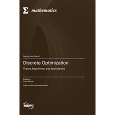 (英文圖書) Discrete Optimization: Theory Algorithms and Applications 精裝版, Mdpi AG, 英文