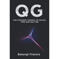 Qg: The strange theory of Space Time and Matter 平裝版, Dephysique Hub, 英文