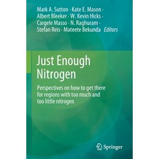 (英文圖書) Just Enough Nitrogen: Perspectives on how to get there for regions with too much and too litt... 平裝版, Springer, 英文