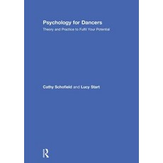 Psychology for Dancers: Theory and Practice to Fulfil Your Potential 精裝版, Routledge, 英文