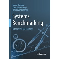 (英文圖書) Systems Benchmarking: For Scientists and Engineers 平裝版, Springer, 英文