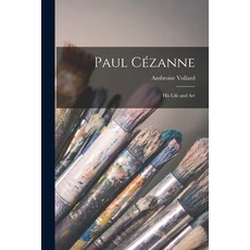 (英文圖書) Paul Cézanne; His Life and Art 平裝版, Legare Street Press, 英文