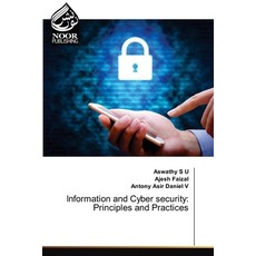 Information and Cyber security: Principles and Practices 平裝版, Noor Publishing, 英文