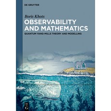 (英文圖書) Observability and Mathematics: Quantum Yang-Mills Theory and Modelling 精裝版, de Gruyter, 英文
