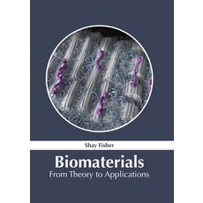 Biomaterials: From Theory to Applications 精裝版, NY Research Press, 英文