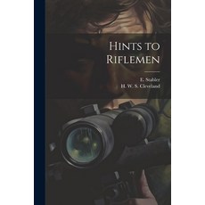 (英文圖書) Hints to Riflemen 平裝版, Legare Street Press, 英文