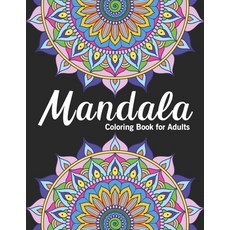 Mandala coloring books for adults: Floral Coloring Pages For Meditation And Happiness Mandala gift ... 平裝版, Independently Published, 英文
