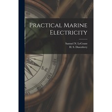 (英文圖書) Practical Marine Electricity 平裝版, Hassell Street Press, 英文