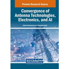 (英文圖書) Convergence of Antenna Technologies Electronics and AI 平裝版, IGI Global, 英文