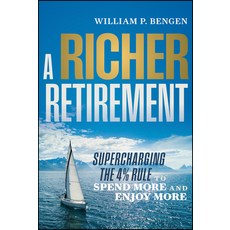 (英文圖書) A Richer Retirement: Supercharging the 4% Rule to Spend More and Enjoy More 精裝版, Wiley, 英文
