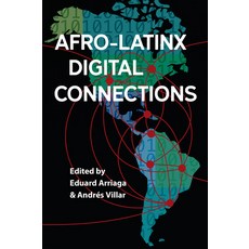 Afro-Latinx Digital Connections 精裝版, University of Florida Press, 英文
