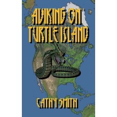 (英文圖書) Aviking on Turtle Island 平裝版, Cathy Smith, 英文
