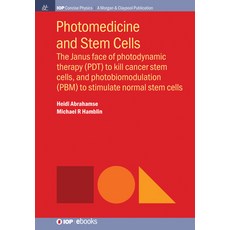 (英文圖書) Photomedicine and Stem Cells: The Janus Face of Photodynamic Therapy (Pdt) to Kill Cancer Ste... 精裝版, Iop Concise Physics, 英文