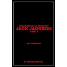 (英文圖書)The Adventurous Dreams of Jack Jackson: Part I 平裝版, Createspace Independent Pub..., 英文
